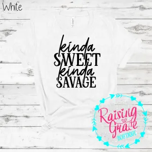 Kinda Sweet Kinda Savage - T-Shirt - Adult